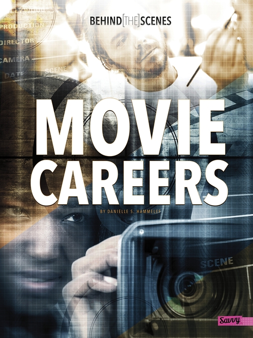 Title details for Behind-the-Scenes Movie Careers by Danielle S. Hammelef - Available